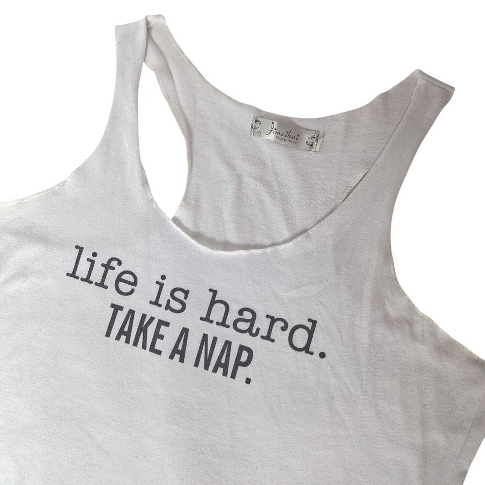 Life is Hard Take a Nap White Racerback Tank Top Women